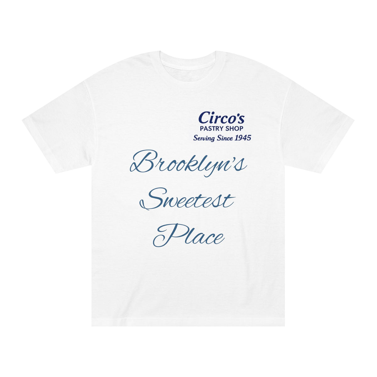 Brooklyn Pastry Shop Tee — “Circo’s Pastry Shop: Brooklyn’s Sweetest Place”